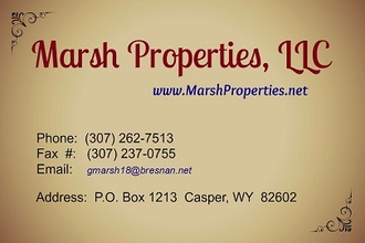 Marsh Properties, LLC Casper, WY  (307) 262-7513